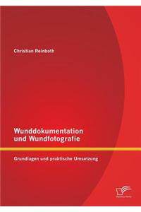 Wunddokumentation und Wundfotografie