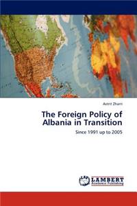 Foreign Policy of Albania in Transition