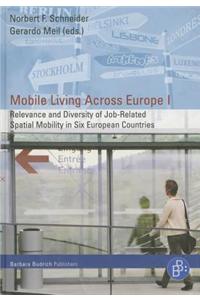 Mobile Living Across Europe I: Relevance and Diversity of Job-Related Spatial Mobility in Six European Countries