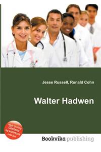 Walter Hadwen