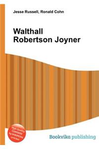 Walthall Robertson Joyner