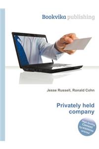 Privately Held Company