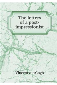 The Letters of a Post-Impressionist