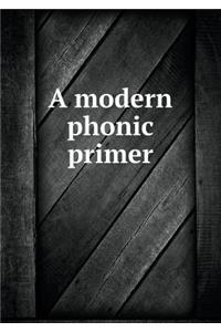 A Modern Phonic Primer