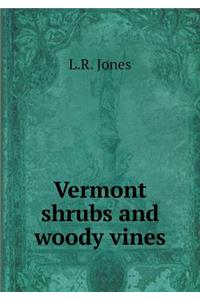 Vermont Shrubs and Woody Vines