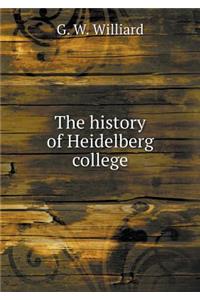 The History of Heidelberg College