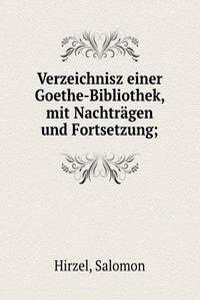 VERZEICHNISZ EINER GOETHE-BIBLIOTHEK MI