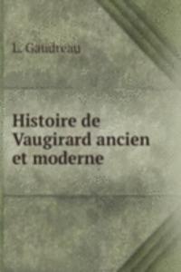 Histoire de Vaugirard ancien et moderne