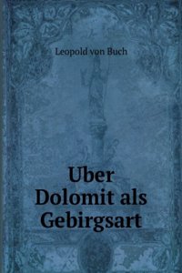 Uber Dolomit als Gebirgsart