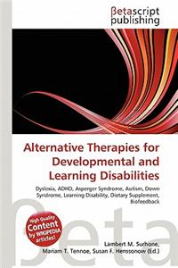 Alternative Therapies for Developmental and Learning Disabilities