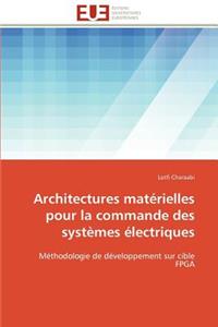 Architectures Matérielles Pour La Commande Des Systèmes Électriques