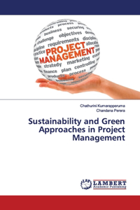 Sustainability and Green Approaches in Project Management