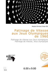 Patinage de Vitesse Aux Jeux Olympiques de 1960