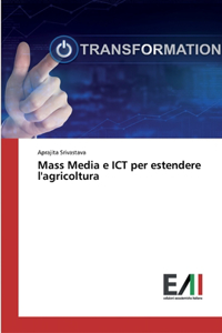 Mass Media e ICT per estendere l'agricoltura