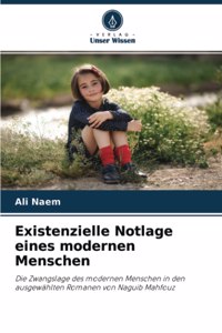 Existenzielle Notlage eines modernen Menschen