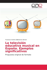 televisión educativa musical en España. Ejemplos significativos