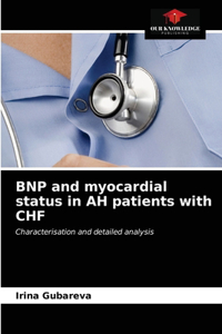 BNP and myocardial status in AH patients with CHF