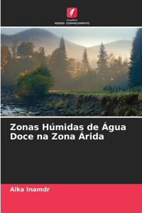 Zonas Húmidas de Água Doce na Zona Árida