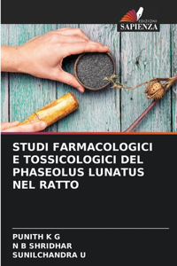 Studi Farmacologici E Tossicologici del Phaseolus Lunatus Nel Ratto