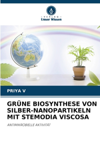 Grüne Biosynthese Von Silber-Nanopartikeln Mit Stemodia Viscosa