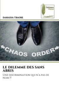 Le Dilemme Des Sans Abris