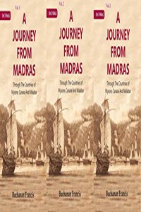 A Journey From Madras : Through The Countries of Mysore, Canara And Malabar Volume 3 Vols. Set [Hardcover]