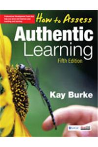 How to Assess Authentic Learning