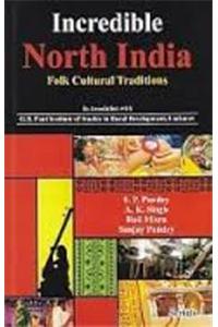 Incredible North India: Folk Cultural Traditions