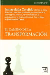El camino de la transformacion (Accion empresarial) (Spanish Edition)