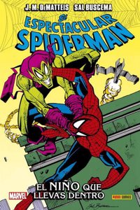 El Espectacular Spiderman. El Nino Que Llevas Dentro: EL NINO QUE LLEVAS DENTRO