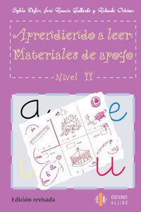 Aprendiendo A Leer: Materiales De Apoyo Nivel II