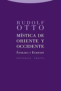Mistica de Oriente y Occidente: Sankara y Eckhard