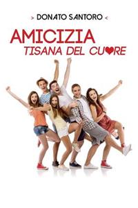 Amicizia, tisana del cuore