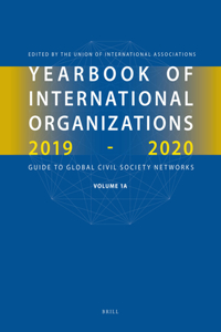 Yearbook of International Organizations 2019-2020, Volumes 1a & 1b (Set)