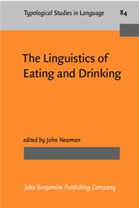 The  Linguistics of Eating and Drinking