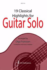 19 CLASSICAL HIGHLIGHTS FOR GUITAR SOLO