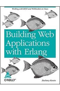 BUILDING WEB APPLICATIONS WITH ERLANG