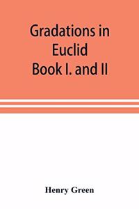 Gradations in Euclid