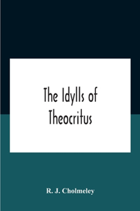 The Idylls Of Theocritus