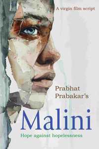 Malini - Hope against hopelessness
