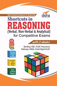 Shortcuts in Reasoning (Verbal, Non-Verbal & Analytical) for Competitive Exams with 3 eBooks