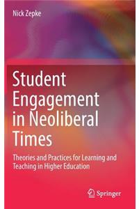 Student Engagement in Neoliberal Times