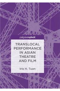 Translocal Performance in Asian Theatre and Film