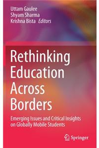 Rethinking Education Across Borders