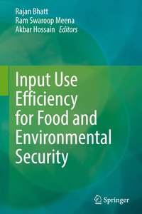 Input Use Efficiency for Food and Environmental Security