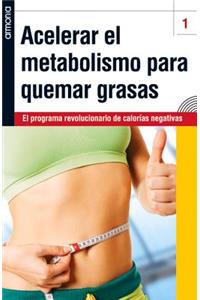 Acelerar el metabolismo para quemar grasas
