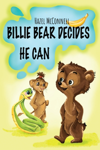 Billie Bear Decides He Can