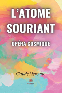 L'atome souriant