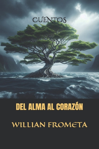 del Alma Al Corazón