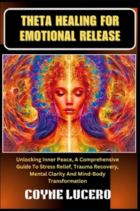 Theta Healing for Emotional Release